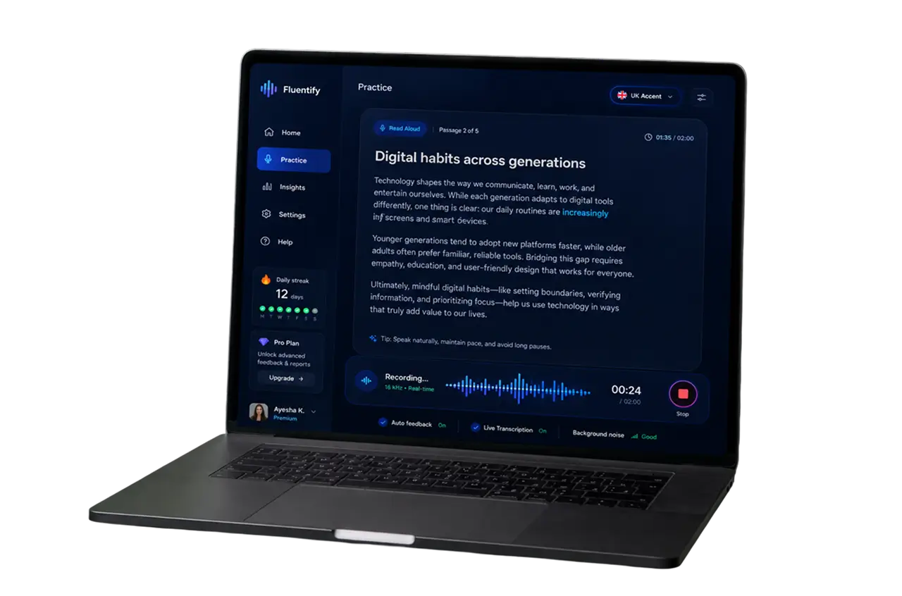 Laptop showing the Fluentify practice screen: a read-aloud passage titled Digital habits across generations with a UK accent selector, a live waveform recording at 16 kHz, a two-minute timer, and auto feedback, live transcription and background-noise indicators