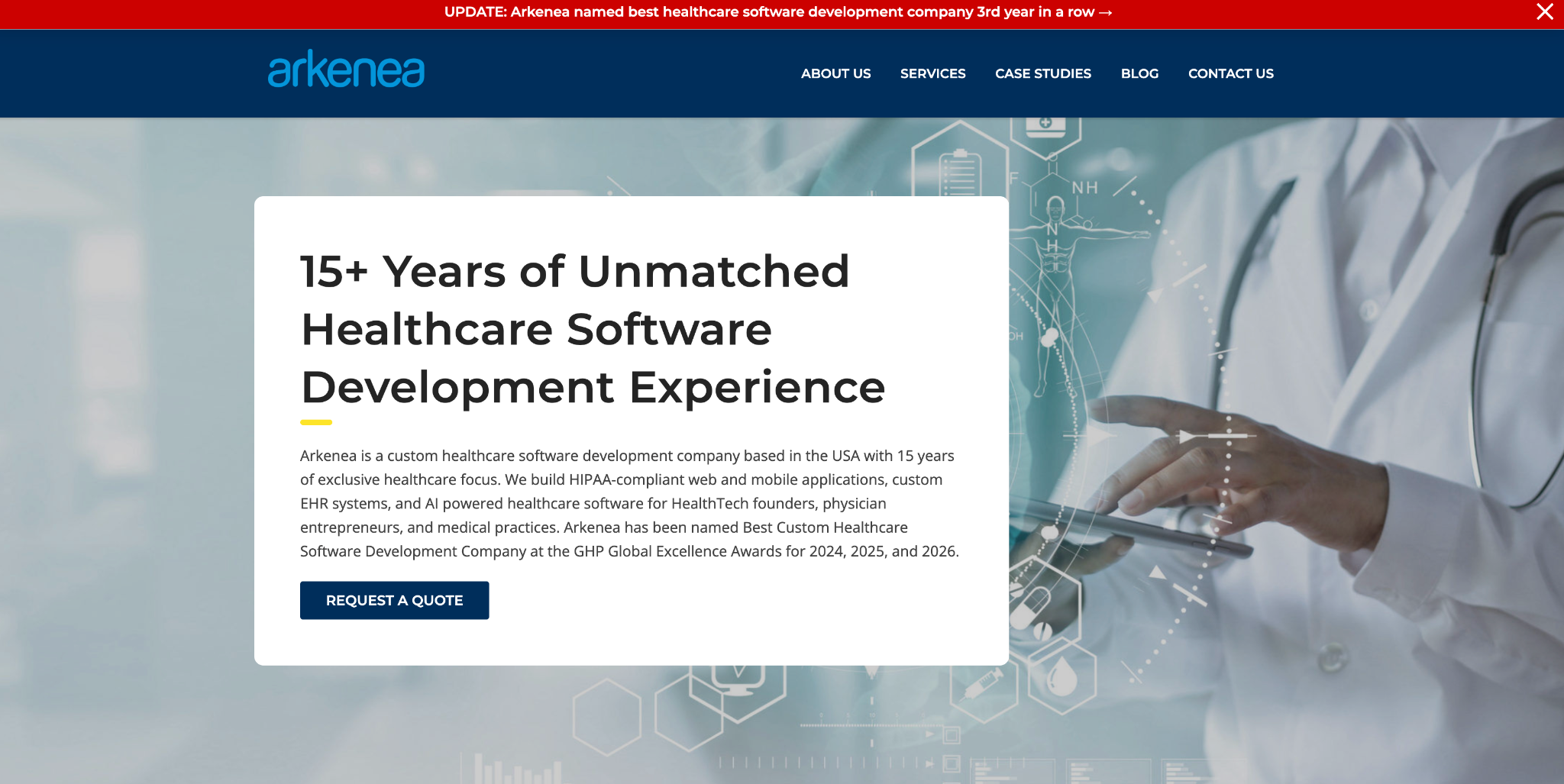 Arkenea homepage: '15+ Years of Unmatched Healthcare Software Development Experience' over a photo of a doctor using a tablet.