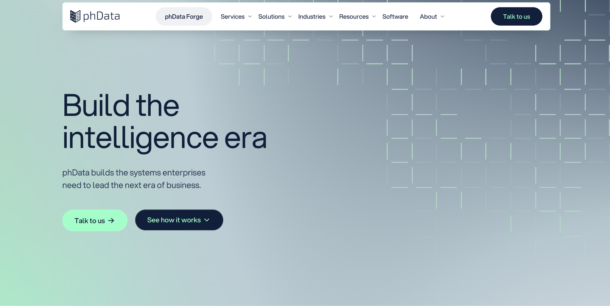 phData homepage with the tagline "Build the intelligence era" and Talk to us and See how it works buttons on a green gradient.