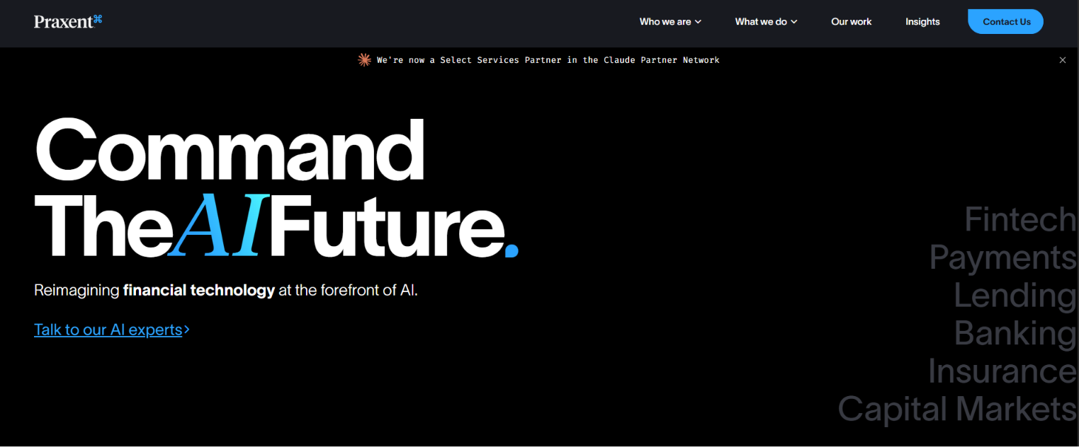 Praxent homepage hero reading Command The AI Future, reimagining financial technology across fintech, payments, lending, banking and insurance.